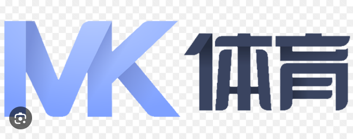 MK体育-Mk体育官方网站-MKSPORTS